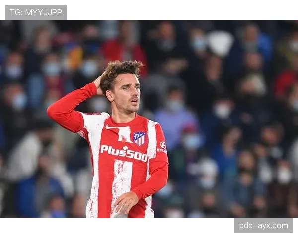 格里兹曼重申忠心马竞，积极备战新赛季状态显著回暖